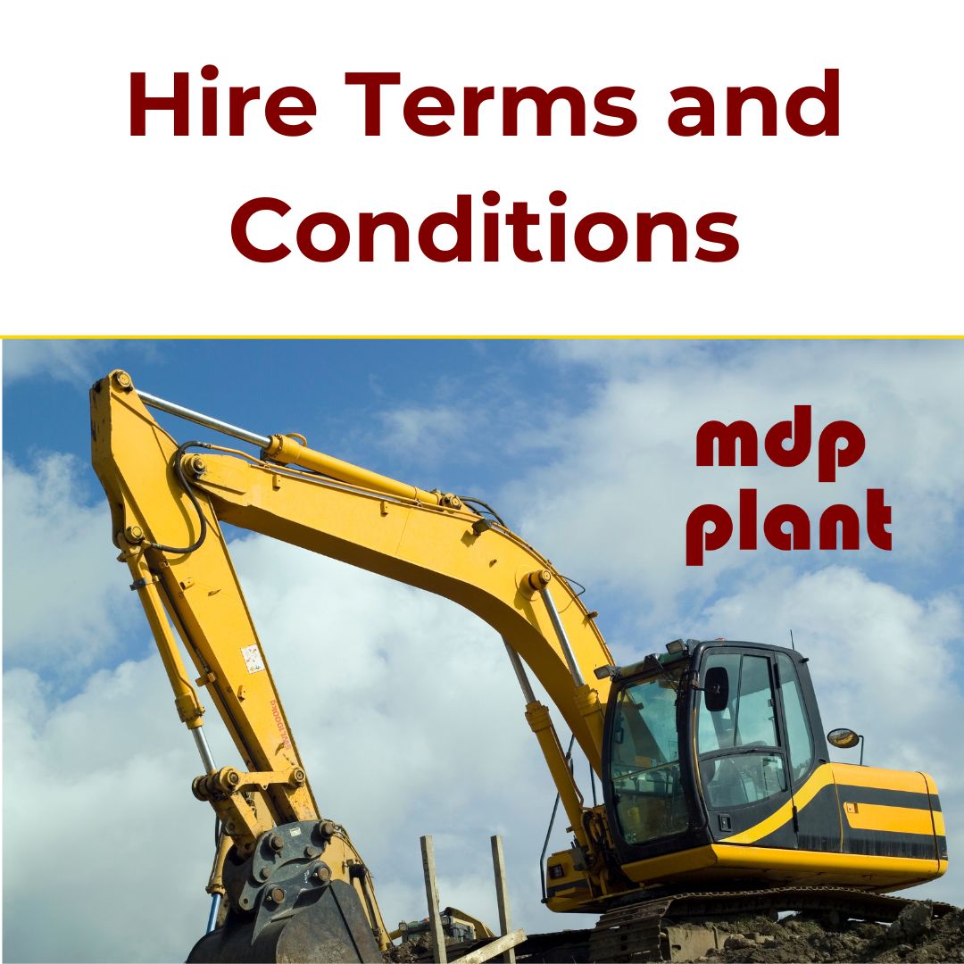 Terms and Conditions - MDP Plant Hire